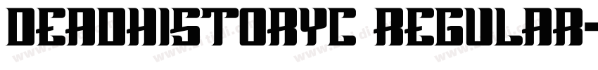DeadHistoryC Regular字体转换